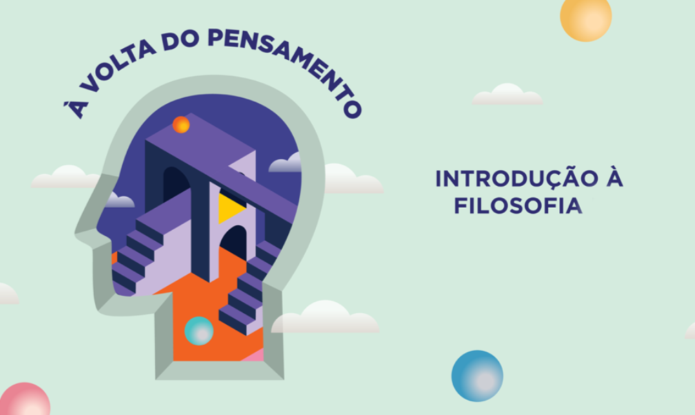 À volta do pensamento - Introdução à Filosofia VII | julho 2025